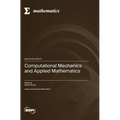 Computational Mechanics and Applied Mathematics