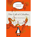 The Call of Cthulhu and Other Weird Stories: (Penguin Orange Collection)