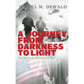 A Journey From Darkness To Light: The Search for Prisoners of War