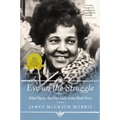 Eye on the Struggle: Ethel Payne, the First Lady of the Black Press