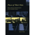 Places of Their Own: African American Suburbanization in the Twentieth Century