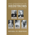 Five Generations of Hedstroms: An American Branch of a Swedish Family