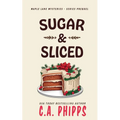Sugar and Sliced
