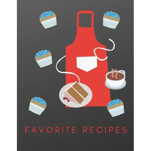 Favorite Recipes: Deluxe Recipe Binder, Cookies and Desserts