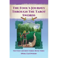 The Fool's Journey through the Tarot Swords