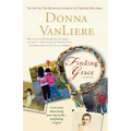 Finding Grace: A True Story about Losing Your Way in Life...and Finding It Again