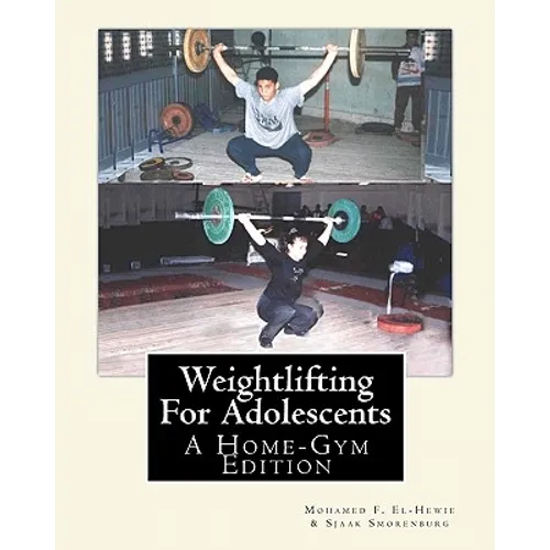 Weightlifting For Adolescents: A Home-Gym Edition