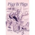 Pigs Is Pigs