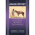 Apache Odyssey: A Journey Between Two Worlds (Revised)