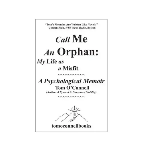 Call Me an Orphan: My Life as a Misfit