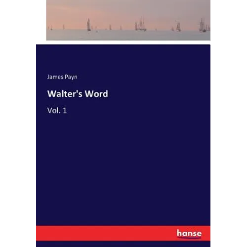 Walter's Word: Vol. 1