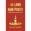 48 Laws Of Now Power: Associated Individuality