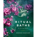 Ritual Baths: Be Your Own Healer