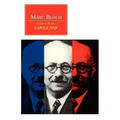 Marc Bloch: A Life in History