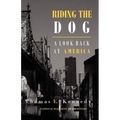 Riding the Dog: A Look Back at America