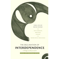The Declaration of Interdependence: A Pledge to Planet Earth--30th Anniversary Edition