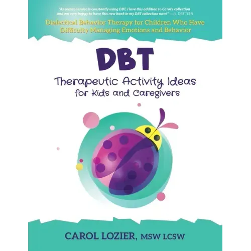 DBT Therapeutic Activity Ideas for Kids and Caregivers