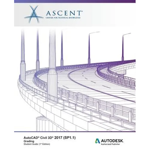 AutoCAD Civil 3D 2017 (SP1.1) Grading: Autodesk Authorized Publisher