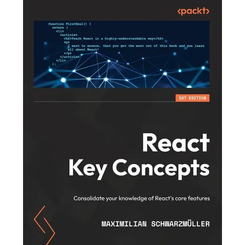 React Key Concepts: Consolidate your knowledge of React's core features