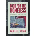 Food for the Homeless: A Bridge to a Better You