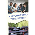 A Different World: Learning from My Experiences as a First-Generation College Student