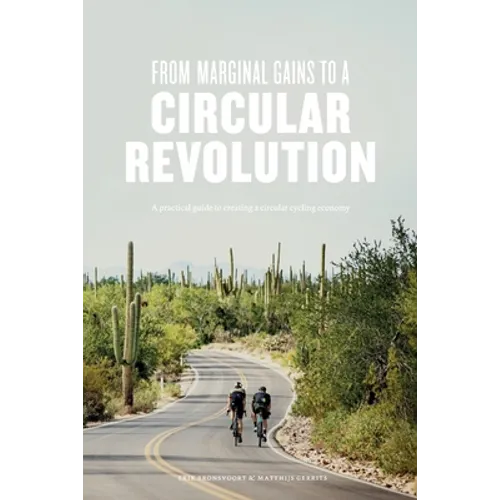 From Marginal Gains to a Circular Revolution: A practical guide to creating a circular cycling economy