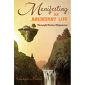 Manifesting an Abundant Life: Through Divine Alignment