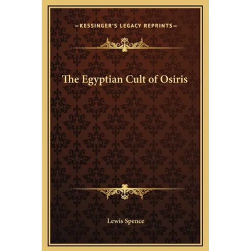 The Egyptian Cult of Osiris