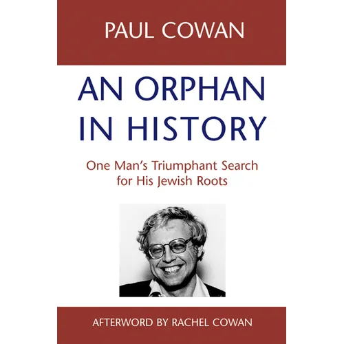 An Orphan in History: One Man's Triumphant Search for His Jewish Roots