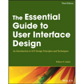 The Essential Guide to User Interface Design: An Introduction to GUI Design Principles and Techniques