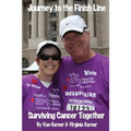 Journey to the Finish Line: Surviving Cancer Together