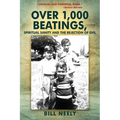 Over 1,000 Beatings, Spiritual Sanity and the Rejection of Evil