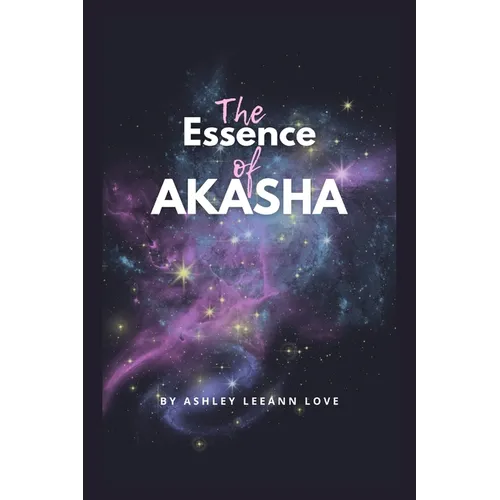 The Essence Of Akasha