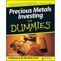 Precious Metals Investing For Dummies