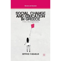 Social Change and Education in Greece: A Study in Class Struggle Dynamics