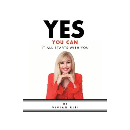 Yes You Can: It All Starts with You
