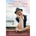 Four Days with Kenny Tedford: Life Through the Eyes of a Child Trapped in a Partially Blind & Deaf Man's Body
