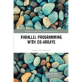 Parallel Programming with Co-arrays