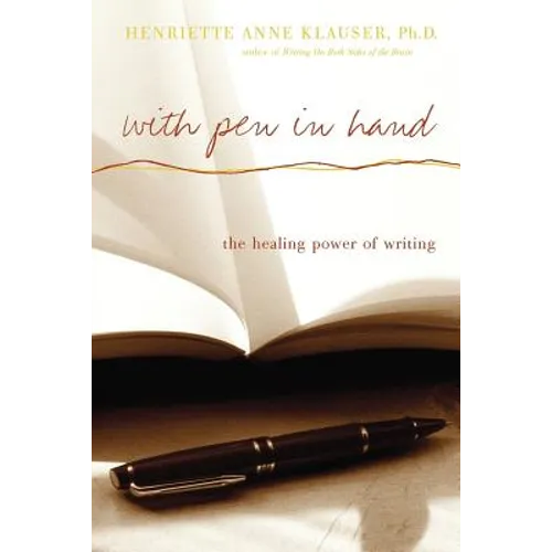 With Pen in Hand: The Healing Power of Writing