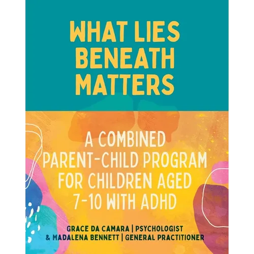 What Lies Beneath: Combined Parent and Child Workbook