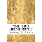 The Jesus Hermeneutic
