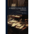 A Guide To Farm Book-keeping