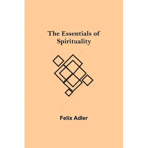 The Essentials of Spirituality