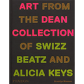 Giants: Art from the Dean Collection of Swizz Beatz and Alicia Keys