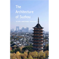 The Architecture of Suzhou