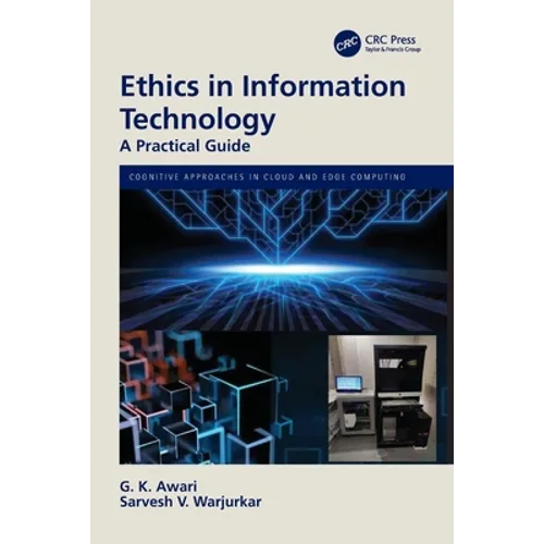 Ethics in Information Technology: A Practical Guide