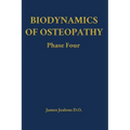 Biodynamics of Osteopathy Phase Four