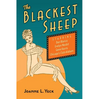 The Blackest Sheep: Dan Blanco, Evelyn Nesbit, Gene Harris and Chicago's Club Alabam - Paperback