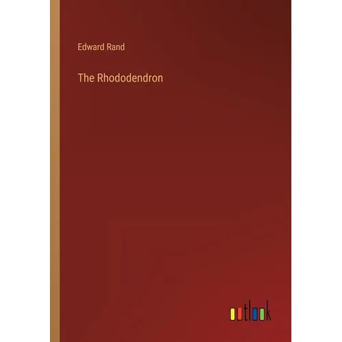The Rhododendron