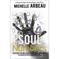 Soul Numbers: Decipher the Messages from Your Inner Self to Successfully Navigate Life